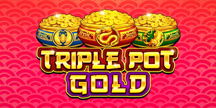 Analisis Lengkap Slot Triple Pot Gold Untuk Pemain Serius